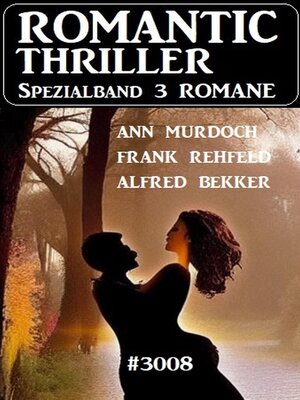 cover image of Romantic Thriller Spezialband 3008--3 Romane